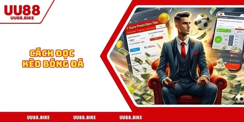 Cách đọc kèo bóng đá