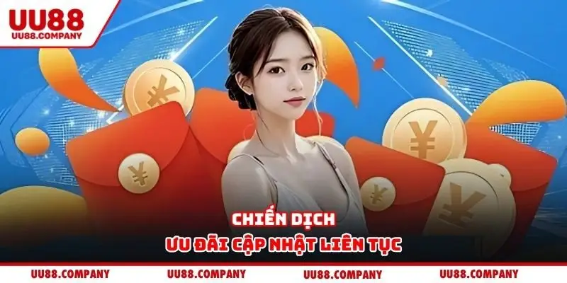 Chiến dịch ưu đãi cập nhật liên tục