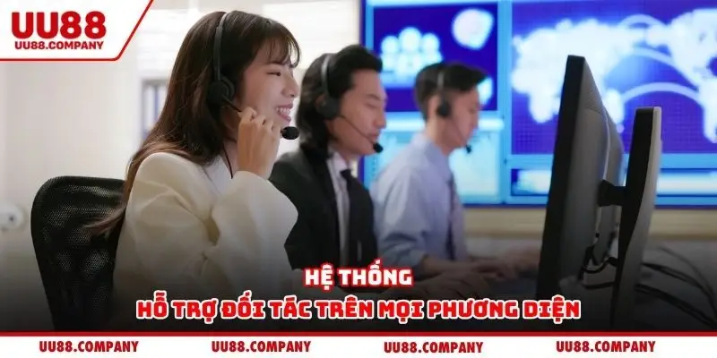 Hệ thống hỗ trợ đối tác trên mọi phương diện